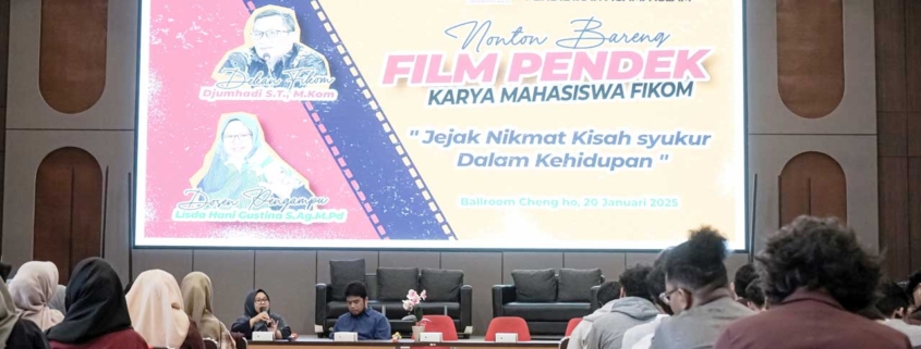 Dosen Pendidikan Agama Islam Lisda Hani Gustina, S.Ag., M.Pd. menggelar nonton bareng film karya mahasiswanya, bertempat di Ballroom Cheng Ho, Senin (20/1). Foto: Media Kreatif